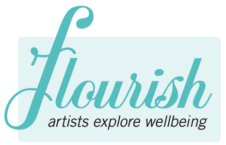 FLOURISH: Artists Explore Wellbeing